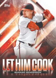 2024 Topps Update Series Baseball Let Him Cook Gunnar Henderson Card – 2024 Topps Update Series Jumbo Baseball